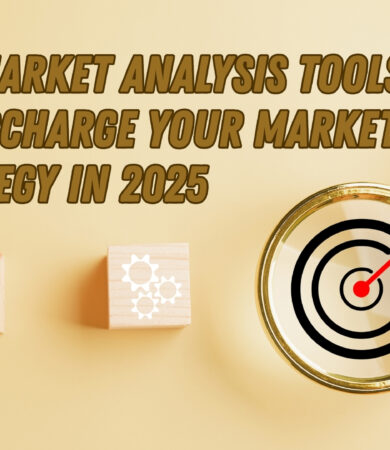 Top Market Analysis Tools to Supercharge Your Marketing Strategy in 2025 IMGG