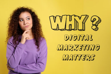 Why Digital Marketing Matters for Businesses IMG