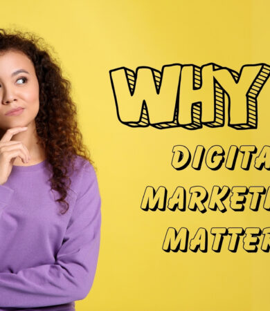 Why Digital Marketing Matters for Businesses IMG