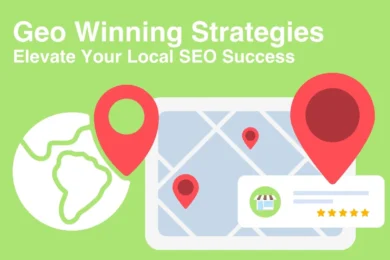 Geo Winning Strategies Elevate Your Local SEO Success