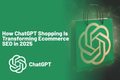 How ChatGPT Shopping Is Transforming Ecommerce SEO in 2025