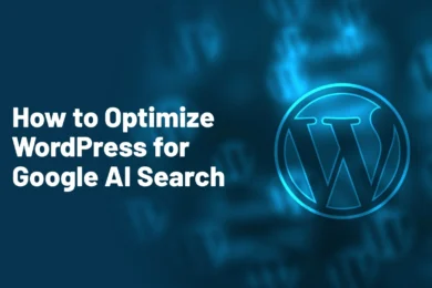 How to Optimize WordPress for Google AI Search