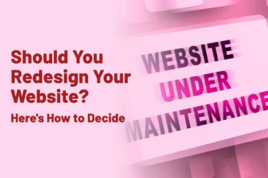 Should You Redesign Your Website
