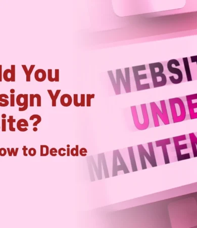 Should You Redesign Your Website