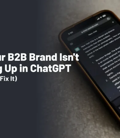 Why Your B2B Brand Isnt Showing Up in ChatGPT And How to Fix It converted