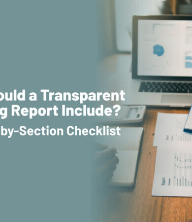 What Should a Transparent Marketing Report Include A Section by Section Checklist