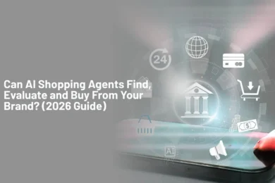Can AI Shopping Agents Find, Evaluate and Buy From Your Brand (2026 Guide)